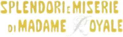 Splendori e miserie di Madame Royale