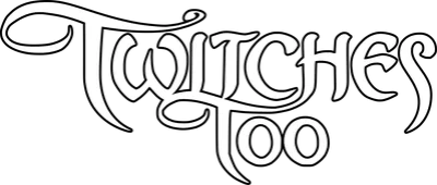 Twitches Too
