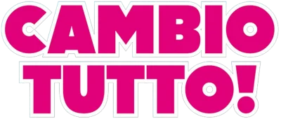Cambio tutto!