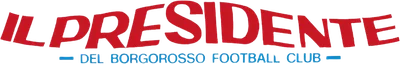 Il presidente del Borgorosso Football Club
