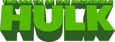 The Death of the Incredible Hulk