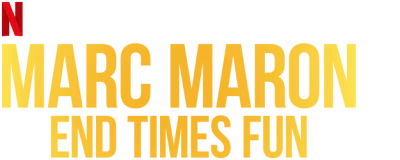 Marc Maron: End Times Fun