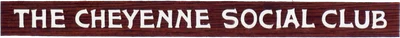 The Cheyenne Social Club