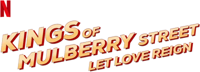 Kings of Mulberry Street: Let Love Reign