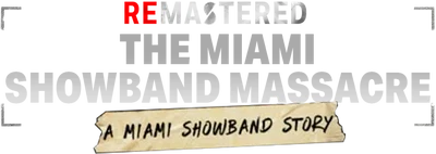 ReMastered: The Miami Showband Massacre