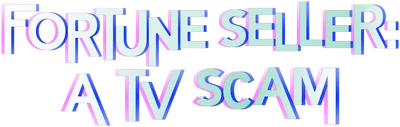 Fortune Seller: A TV Scam