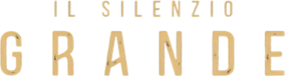 Il Silenzio Grande