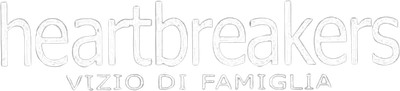 Heartbreakers - Vizio di famiglia
