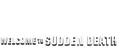 Welcome to Sudden Death