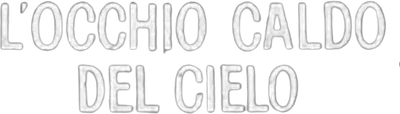 L'occhio caldo del cielo