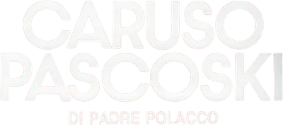 Caruso Pascoski (di padre polacco)
