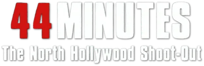 44 Minutes - The North Hollywood Shoot-Out