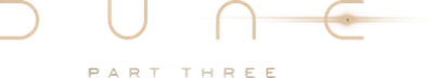 Dune: Part Three