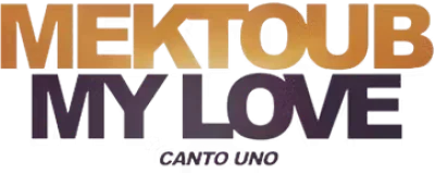 Mektoub, My Love - Canto Uno