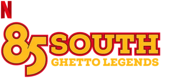 85 South: Ghetto Legends