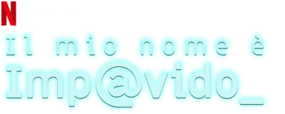 Il mio nome è Impavido