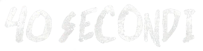 40 secondi