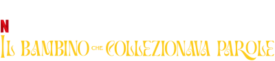 Il bambino che collezionava parole