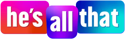 He's All That