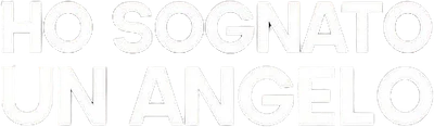 Ho sognato un angelo