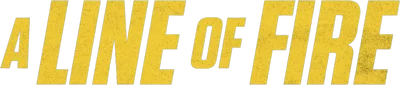 A Line of Fire