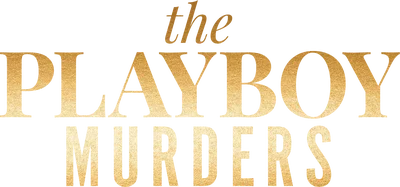 Playboy murders - Quando il successo uccide