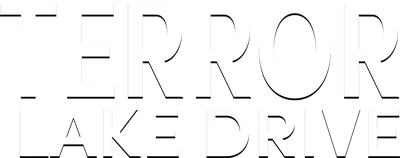 Terror Lake Drive