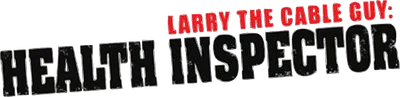 Larry the Cable Guy: Health Inspector