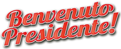 Benvenuto Presidente!