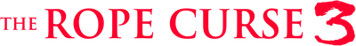 The Rope Curse 3