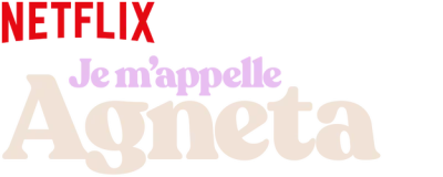 Je m’appelle Agneta