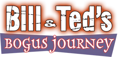 Bill & Ted's Bogus Journey